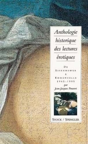 Beispielbild fr Anthologie historique des lectures rotiques. Tome 4 : D  Eisenhower  Emmanuelle (1945-1985) zum Verkauf von Librairie de l'Avenue - Henri  Veyrier