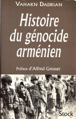 Beispielbild fr Histoire Du Genocide Armenien zum Verkauf von WorldofBooks