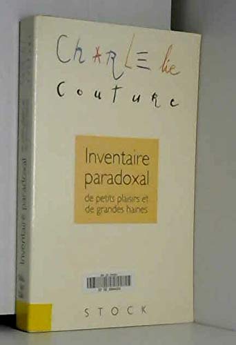 Beispielbild fr Inventaire paradoxal de petits plaisirs et de grandes haines zum Verkauf von Ammareal