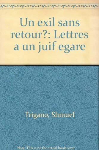 Beispielbild fr Un Exil sans retour ? Trigano, Shmuel zum Verkauf von LIVREAUTRESORSAS