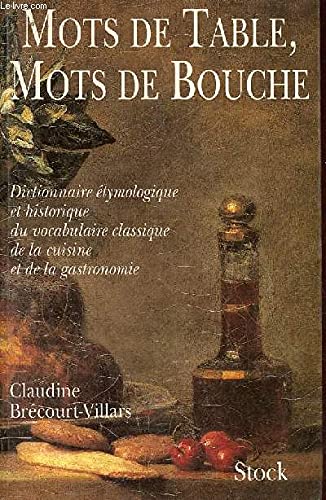 Beispielbild fr Mots De Table, Mots De Bouche zum Verkauf von RECYCLIVRE