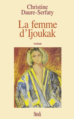 Imagen de archivo de La Femme d'Ijoukak a la venta por LeLivreVert