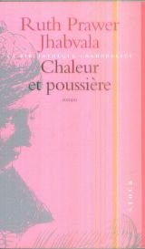 Chaleur et poussiÃ¨re (9782234047471) by Ruth Prawer Jhabvala