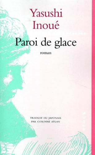 Paroi de glace (9782234047716) by Yasushi Inoue