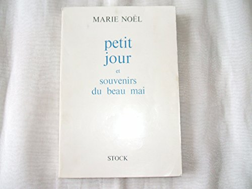 9782234048676: Petit Jour Suivi De Souvenirs Du Beau Mai