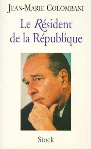Beispielbild fr Le Rsident de la Rpublique zum Verkauf von Ammareal