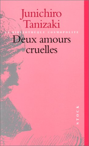 Beispielbild fr Deux amours cruelles (Bibl. Cosmopolite) zum Verkauf von medimops