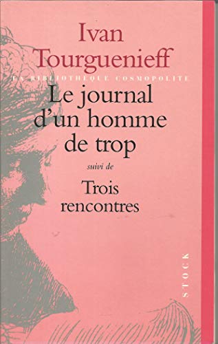 Imagen de archivo de Le Journal D'un Homme De Trop. Trois Rencontres a la venta por RECYCLIVRE