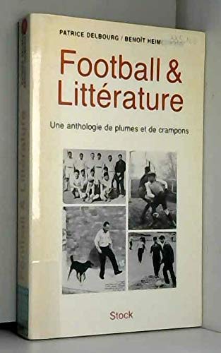 Beispielbild fr Football & littrature. Une anthologie de plumes et de crampons. zum Verkauf von Loc Simon