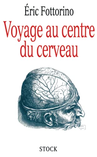 Beispielbild fr Voyage au centre du cerveau [Paperback] Fottorino, Eric zum Verkauf von LIVREAUTRESORSAS