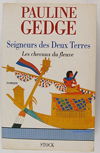 9782234050402: Le Seigneur des deux terres Tome 1 Les Chevaux du fleuve (Hors collection littrature trangre) (French Edition)
