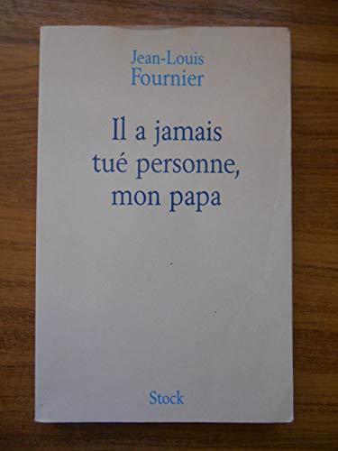 Stock image for Il a jamais tu personne, mon papa for sale by Librairie Th  la page