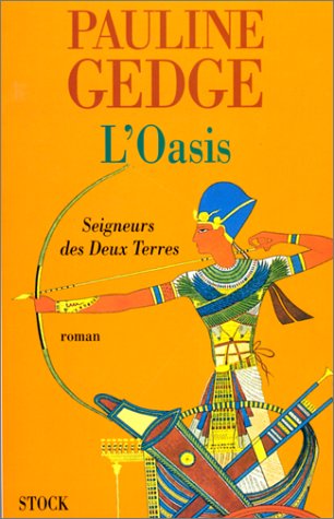 Stock image for Le Seigneur des deux terres Tome 2 L'Oasis: Seigneurs des deux terres Tome 2 (Hors collection litt rature  trang re) (French Edition) for sale by HPB-Ruby
