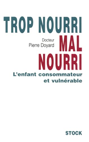 Trop nourri, mal nourri