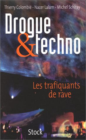 Beispielbild fr Drogue et techno. Les trafiquants de rave zum Verkauf von medimops