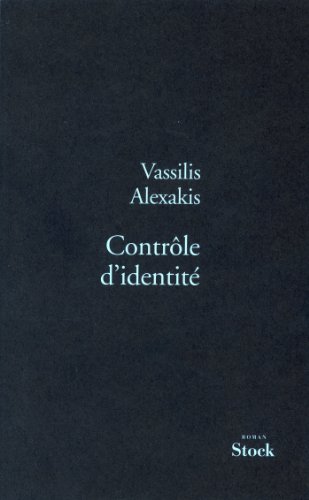 CONTROLE D IDENTITE (9782234052222) by Alexakis, Vassilis