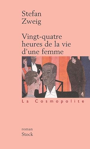 Stock image for Vingt-quatre heures de la vie d'une femme for sale by WorldofBooks