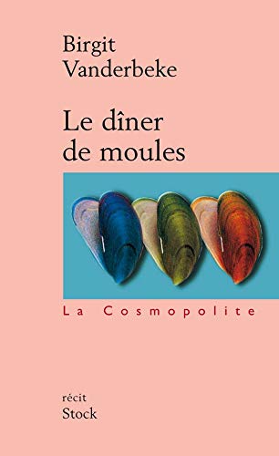 Le DÃ®ner de moules (9782234052390) by Vanderbeke, Birgit; De Oliveira, Claire