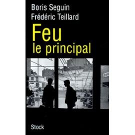 Beispielbild fr Feu le principal zum Verkauf von Chapitre.com : livres et presse ancienne