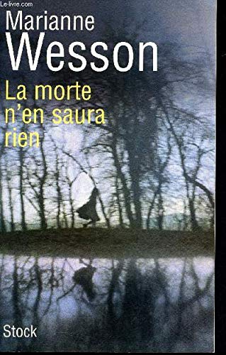 Beispielbild fr La morte n'en saura rien zum Verkauf von Librairie Th  la page