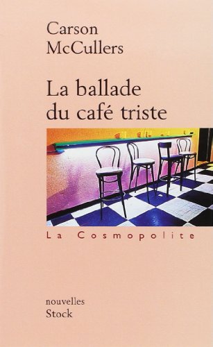 Imagen de archivo de La Ballade du caf triste a la venta por Ammareal