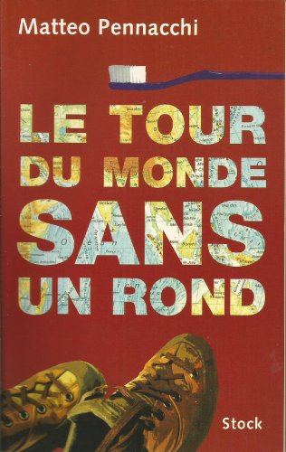 Imagen de archivo de Le tour du monde sans un rond a la venta por medimops