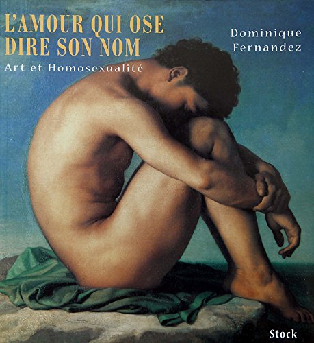 Stock image for L'Amour qui ose dire son nom : Art et Homosexualit for sale by LIVREAUTRESORSAS