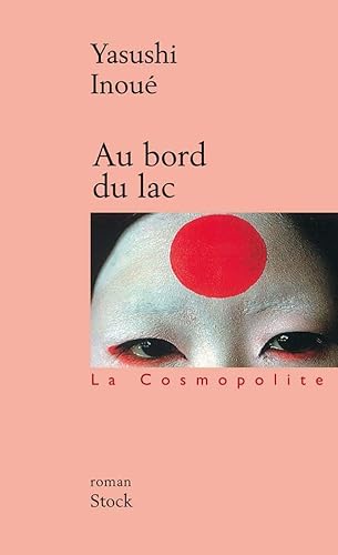 Au bord du lac (9782234054721) by InouÃ©, Yasushi