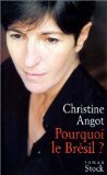 Stock image for Pourquoi le Br sil ? Angot, Christine for sale by LIVREAUTRESORSAS