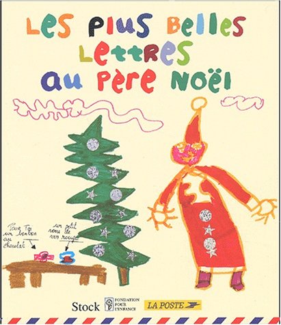 Beispielbild fr Les Plus Belles Lettres au Pre-Nol zum Verkauf von Ammareal