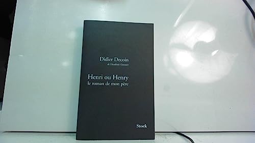 Beispielbild fr Henri ou Henry : Le roman de mon pre zum Verkauf von Ammareal