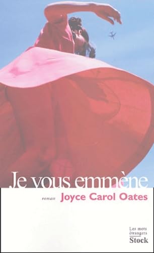 Je Vous EmmÃ¨ne (9782234057173) by Joyce Carol Oates