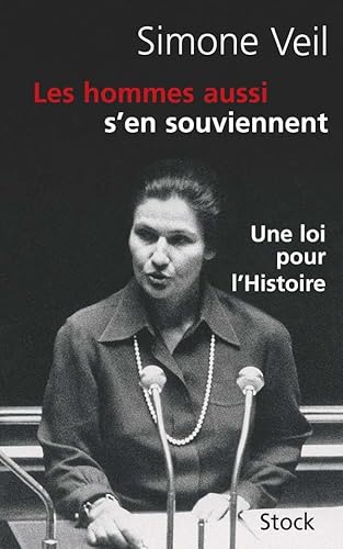 Stock image for Les hommes aussi s'en souviennent : Discours du 26 novembre 1974 suivi d'un entretien avec Annick Cojean for sale by Ammareal