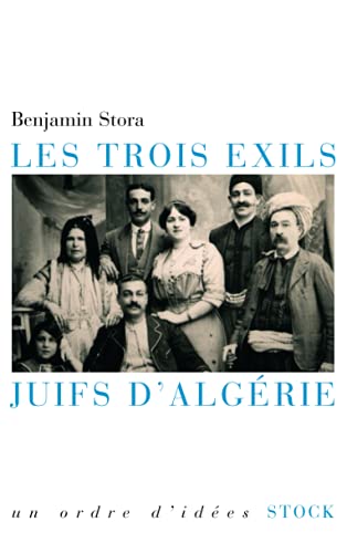 9782234058637: LES TROIS EXILS JUIFS D'ALGERIE: Juifs d'Algrie