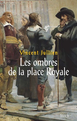 Les ombres de la Place Royale (9782234059580) by Jullien, Vincent