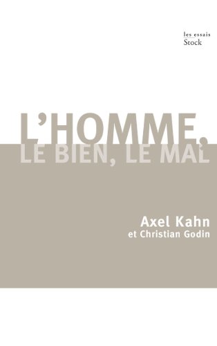 Beispielbild fr L HOMME, LE BIEN, LE MAL [Paperback] Godin, Christian and Kahn, Axel zum Verkauf von LIVREAUTRESORSAS