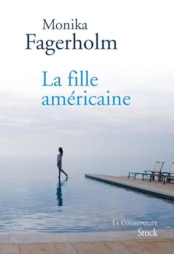 Stock image for La fille am ricaine Fagerholm, Monika for sale by LIVREAUTRESORSAS