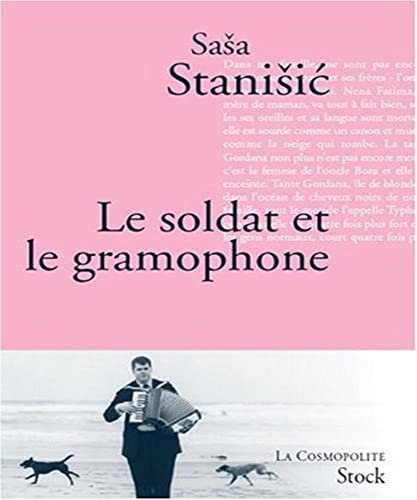 Stock image for Le soldat et le gramophone Stanisic, Sasa for sale by LIVREAUTRESORSAS