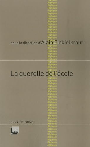 Beispielbild fr La Querelle De L'cole zum Verkauf von RECYCLIVRE