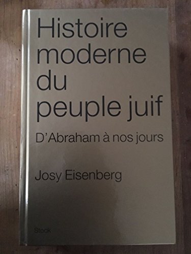 9782234060715: Histoire moderne du peuple juif: D'Abraham  nos jours