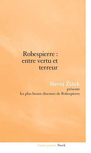 ROBESPIERRE ENTRE VERTU ET TERREUR (9782234060760) by Zizek, Slavoj