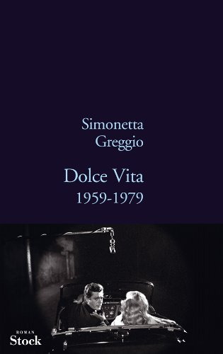 Beispielbild fr Dolce Vita: 1959-1979 zum Verkauf von Ammareal