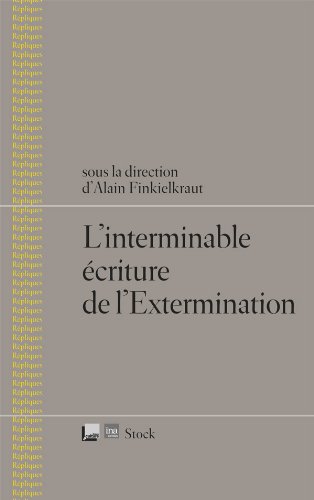 Beispielbild fr L'interminable criture de l'Extermination zum Verkauf von Ammareal