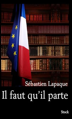 9782234061613: Il faut qu'il parte