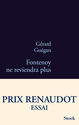 Beispielbild fr Fontenoy ne reviendra plus: Prix Renaudot Essai 2011 zum Verkauf von Ammareal