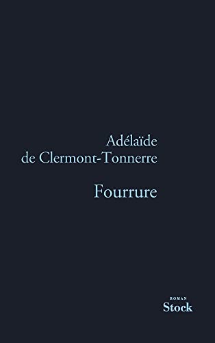 Fourrure - Adélaïde Clermont-Tonnerre (de)
