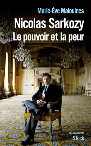 Beispielbild fr Nicolas Sarkozy: Le pouvoir et la peur zum Verkauf von Ammareal