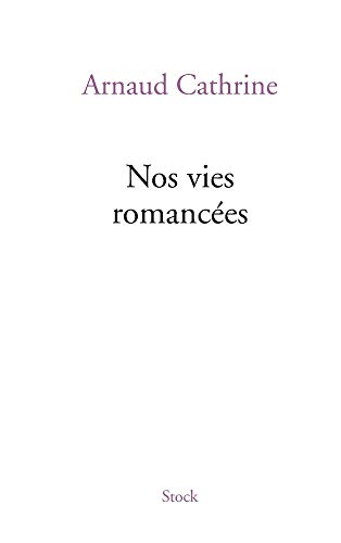 9782234069381: NOS VIES ROMANCEES (Littrature Franaise)