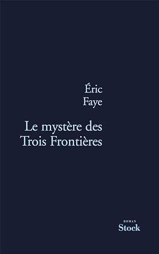 9782234070981: LE MYSTERE DES TROIS FRONTIERES (La Bleue)