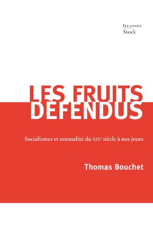 9782234071063: LES FRUITS DEFENDUS: Socialisme et sensualit du XIXme sicle  nos jours: Socialismes et sensualit du XIXe sicle  nos jours (Essais - Documents)